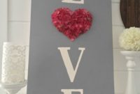 Beautiful And Creative DIY Valentine Decoration Ideas For Your Home 35